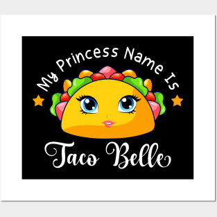 My Princess Name Is Taco Belle Funny Pun Cinco De Mayo Posters and Art